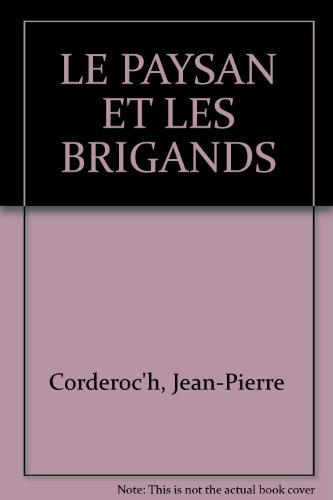 couverture de : Le paysan et les brigands
