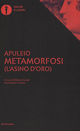 Metamorfosi (L'asino d'oro). Testo latino a fronte