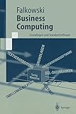 Business Computing: Grundlagen Und Standardsoftware (Springer-Lehrbuch) by 