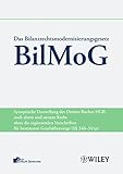 Image de Das Bilanzrechtmodernisierungsgesetz (BilMoG): Synoptische Darstellung des HGB nach altem und neuem