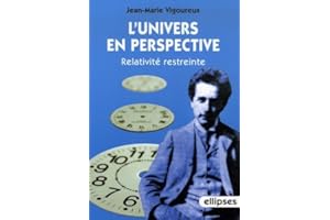 L'univers en perspective: Relativité restreinte