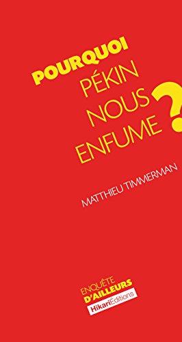 Download Pourquoi Pékin nous enfume ?: La question environnementale en Chine (Enquête d'ailleurs)