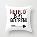 Produktbild Generic Netflix is my Boyfriend Quotes Prints Throw Pillow Covers Decorative for Sofa Pillowcase 18 x 18
