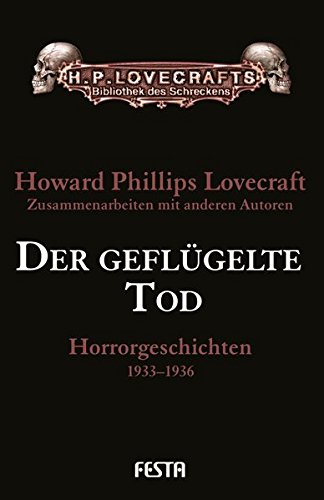 Preisvergleich Produktbild Der geflügelte Tod: Horrorgeschichten 1933-1936