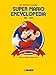 Super Mario Encyclopedia - Die ersten 30 Jahre by 