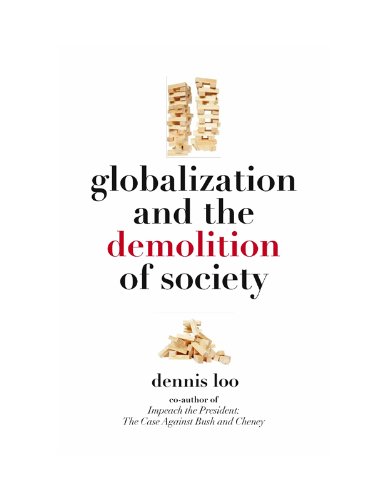 Globalization and the Demolition of Society (English Edition) livre