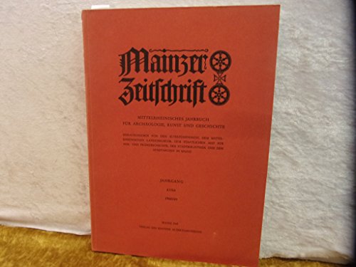 Mainzer Zeitschrift. Mittelrheinisches Jahrbuch für Archäologie, Kunst und Geschichte. Jahrgang 63/64, 1968/69.
