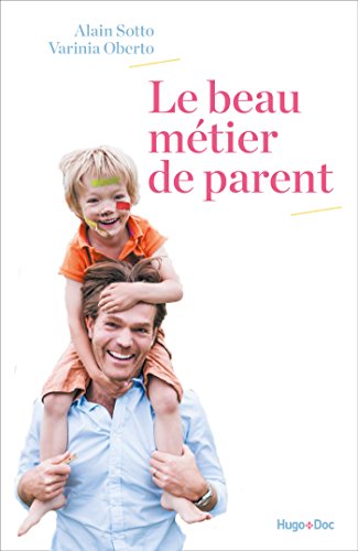 Download Le beau métier de parent Download Le beau métier de parent
