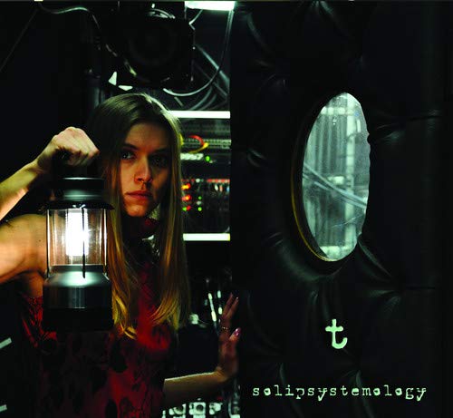Solipsystemology T Cd