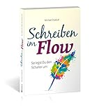 Schreiben im Flow: So legst Du den Schalter um by Michael Draksal
