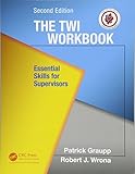 The TWI Workbook by Patrick Graupp, Robert J. Wrona