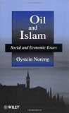 Image de Oil and Islam: Social and Economic Issues (The Petroleum Research Series in Petrolem Economics & Politics)