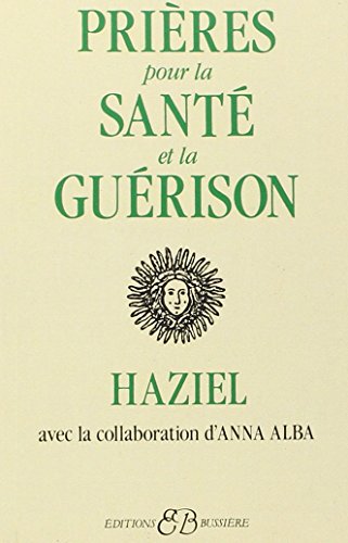 Prières pour la santé et la guérison francais Prières pour la santé et la guérison francais