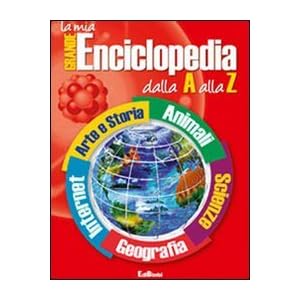 La mia grande enciclopedia dalla A alla Z