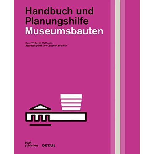 [PDF] Download Museumsbauten: Handbuch und Planungshilfe (DETAIL Spezial) Kostenlos