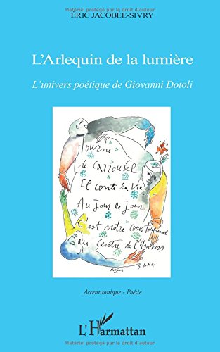 Arlequin de la lumiere l'univers poetique de giovanni dotoli gratuit Arlequin de la lumiere l'univers poetique de giovanni dotoli gratuit
