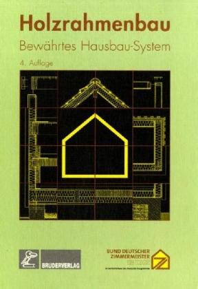 Holzrahmenbau: Bewährtes Hausbau-System