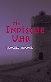 Cover zum Buch Die indische Uhr