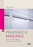 Praxisbuch Mailings: Print- und Online-Mailings planen, texten und gestalten by 
