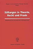 Image de Stiftungen in Theorie, Recht und Praxis.: Handbuch für ein modernes Stiftungswesen.