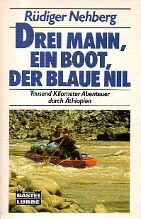 Download Drei Mann, ein Boot, der Blaue Nil. Geschichte der Erstbefahrung.