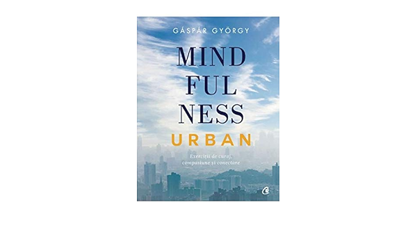 Mindfulness Urban Amazon De Gaspar Gyorgy Fremdsprachige Bucher
