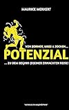 Potenzial: von Pornos, Likes und Zocken zu dem Beginn (d)einer erwachten Reise! by 