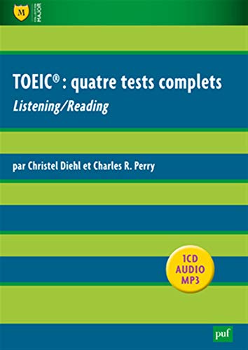 TOEIC : quatre tests complets TOEIC : quatre tests complets
