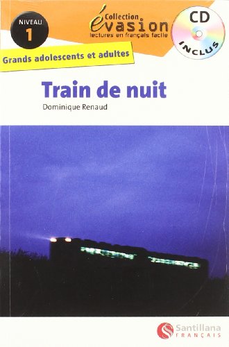 EVASION NIVEAU 1 TRAIN DE NUIT + CD (Evasion Lectures FranÇais)