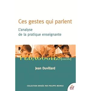 Ces gestes qui parlent : L'analyse de la pratique enseignante Livre en Ligne Ces gestes qui parlent : L'analyse de la pratique enseignante Livre en Ligne - Telecharger Ebook