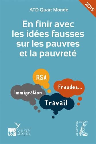 couverture de : En finir avec les id&eacute;es fausses sur les pauvres et la pau...