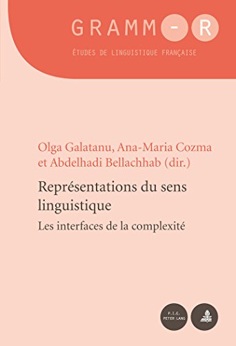 Representations du sens linguistique : Les interfaces de la complexité
