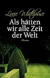 Cover zum Buch Als hätten wir alle Zeit der Welt
