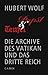 Papst und Teufel: Die Archive des Vatikan und das Dritte Reich by Hubert Wolf (2016-06-01) by Hubert Wolf