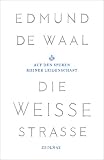 Image de Die weiße Straße: Auf den Spuren meiner Leidenschaft