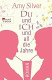 Bücher Neuerscheinungen 2022 - Du und ich und all die Jahre von Amy Silver
