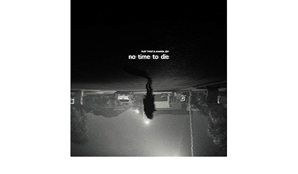 No Time To Die Von Plot Twist Bei Amazon Music Amazon De