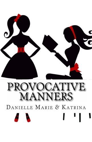 Provocative Manners: The Sauce of Life by Danielle Marie Heckenkamp (2013-04-20) gratuit Provocative Manners: The Sauce of Life by Danielle Marie Heckenkamp (2013-04-20) gratuit