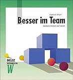 Besser im Team: Stärken erkennen und nutzen (Beltz Weiterbildung / Fachbuch) by