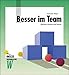 Besser im Team: Stärken erkennen und nutzen (Beltz Weiterbildung / Fachbuch) by