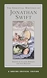 jonathan swift a modest proposal  The Writings of Jonathan Swift: Authoritative Texts, Backgrounds, Criticism (Norton Critical Editions)