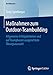 Maßnahmen zum Outdoor-Teambuilding: Allgemeine Erfolgskriterien und auf Teamphasen ausgerichtete Übungsauswahl (BestMasters) by 