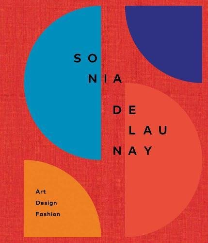 Download Sonia Delaunay: art, design and fashion Download Sonia Delaunay: art, design and fashion