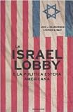 La Israel lobby e la politica estera americana