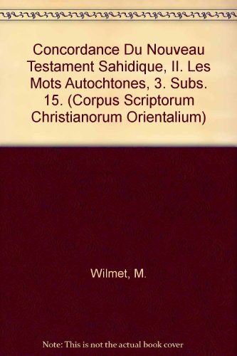 Concordance Du Nouveau Testament Sahidique, II. Les Mots Autochtones, 3. Subs. 15.