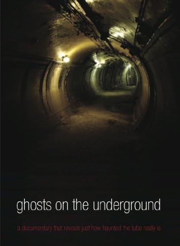 Ghosts on the Underground