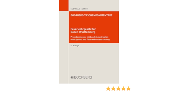 Feuerwehrgesetz Fur Baden Wurttemberg Amazon De Surwald Wilhelm Ernst Armin Bucher