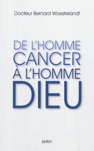 De l'homme-cancer à l'homme-Dieu De l'homme-cancer à l'homme-Dieu