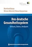 Image de Das deutsche Gesundheitssystem: Akteure, Daten, Analysen