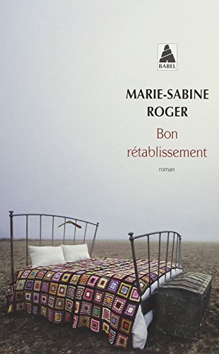 Bon rétablissement : roman